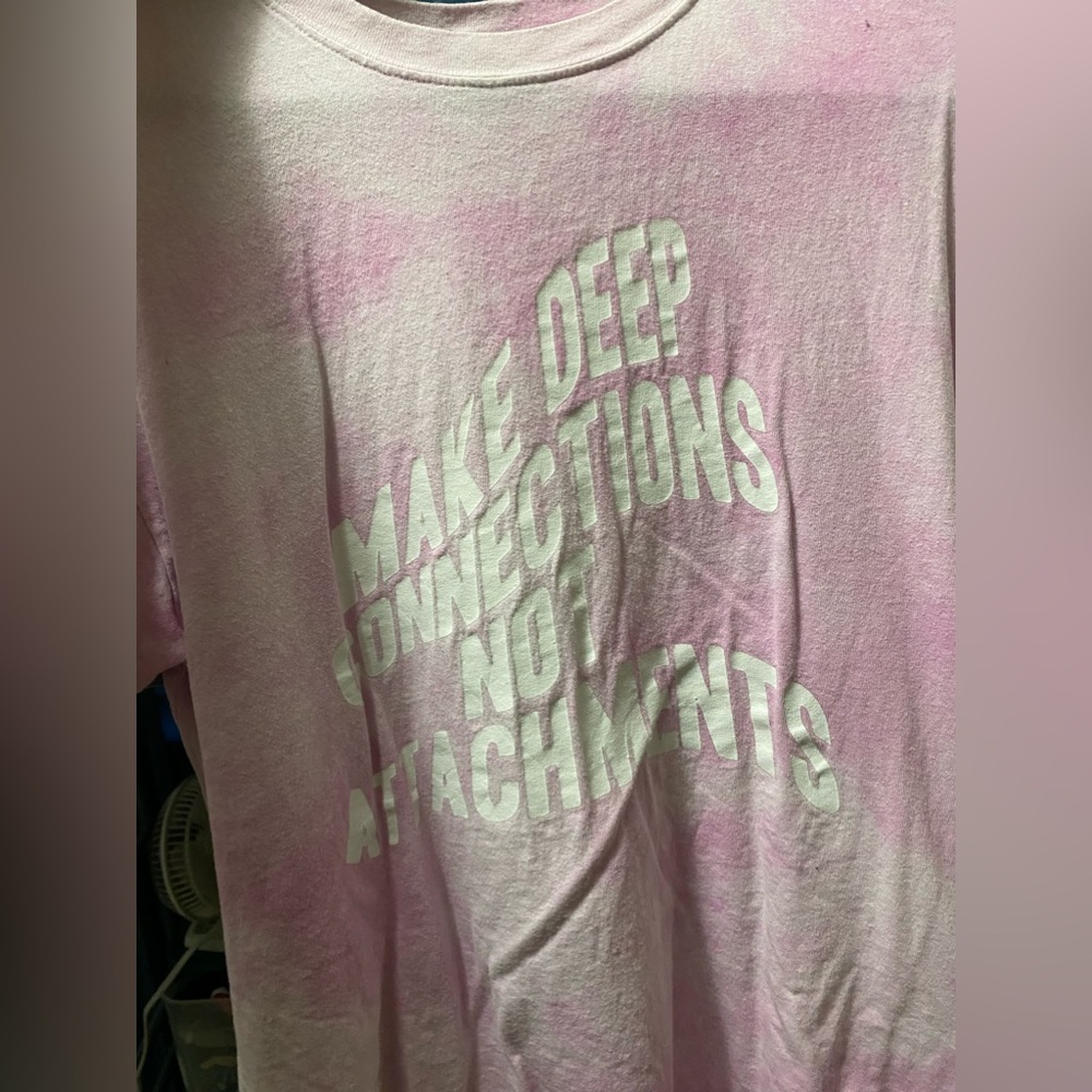 “Make Deep Connections Not Attachments” Oversized Short sleeve
